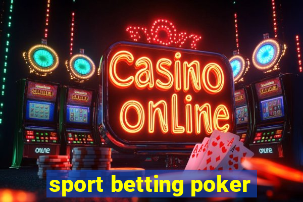 sport betting poker