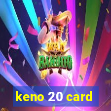 keno 20 card