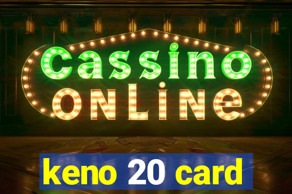 keno 20 card