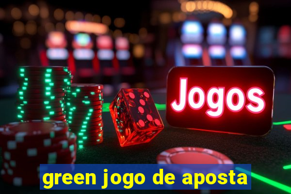 green jogo de aposta