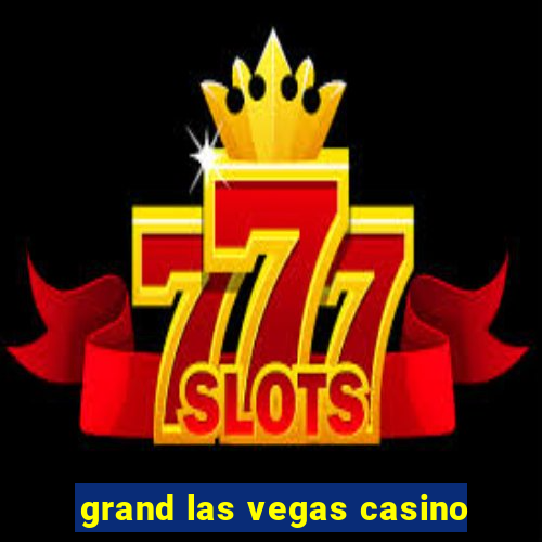 grand las vegas casino