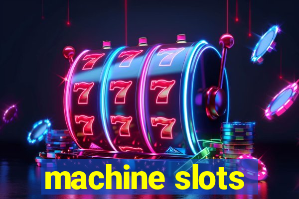 machine slots