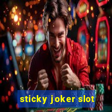 sticky joker slot