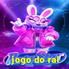 jogo do ral