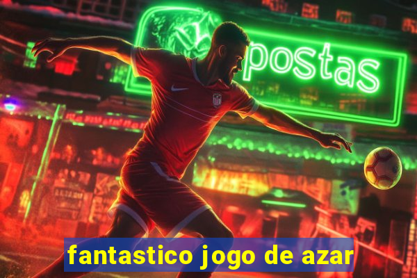 fantastico jogo de azar