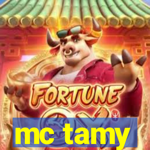 mc tamy