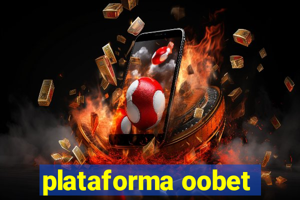 plataforma oobet