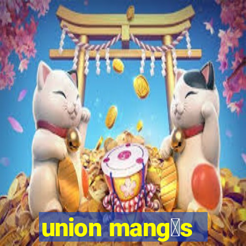 union mang谩s