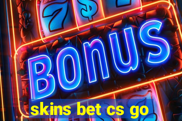 skins bet cs go