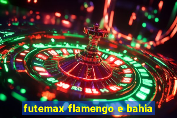 futemax flamengo e bahia