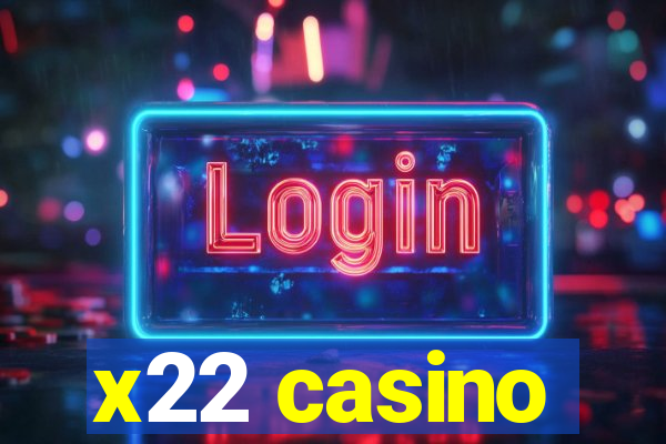 x22 casino