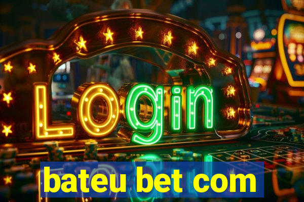 bateu bet com