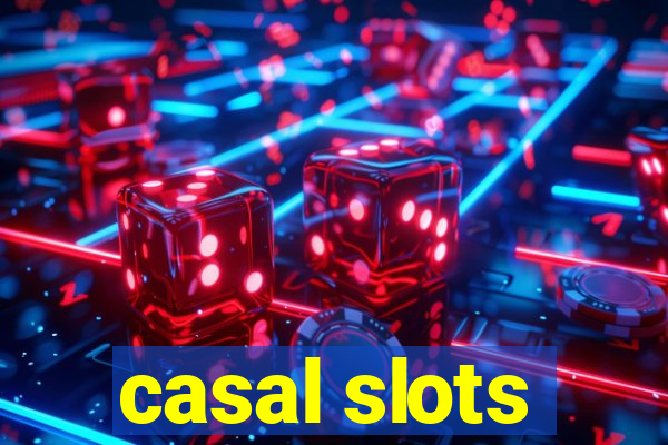 casal slots