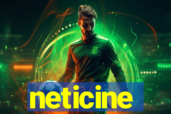 neticine