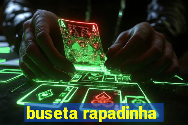 buseta rapadinha