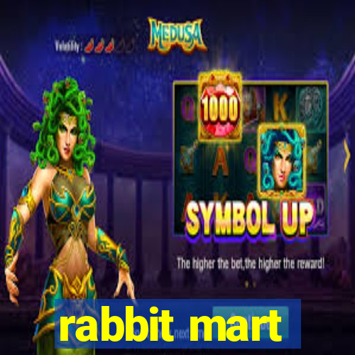 rabbit mart