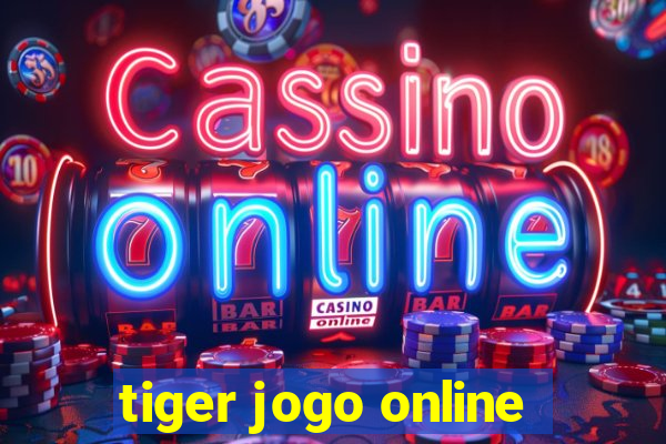 tiger jogo online