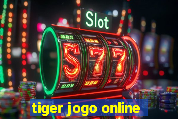 tiger jogo online