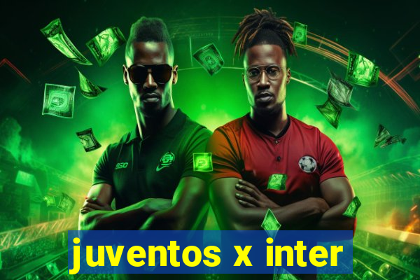 juventos x inter