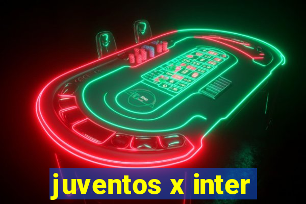 juventos x inter