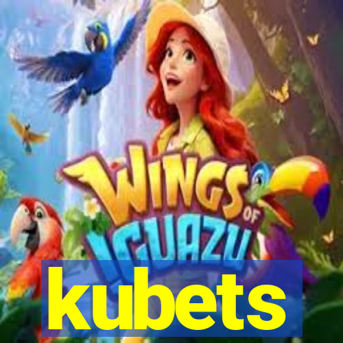 kubets