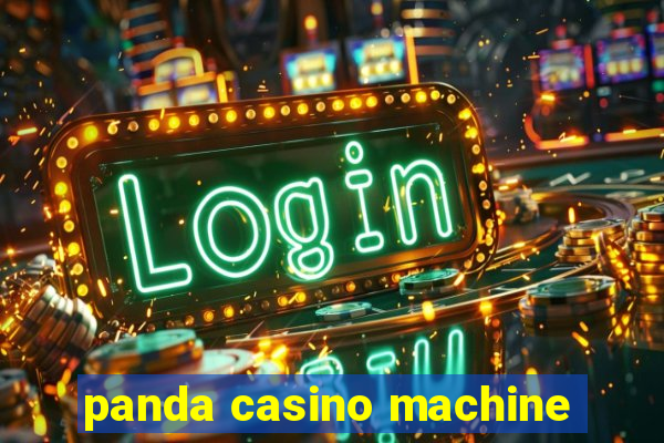 panda casino machine