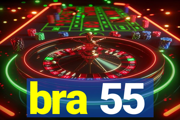 bra 55