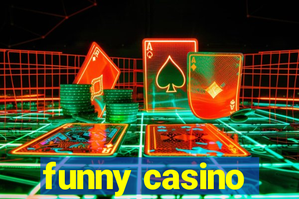 funny casino