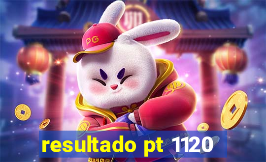 resultado pt 1120