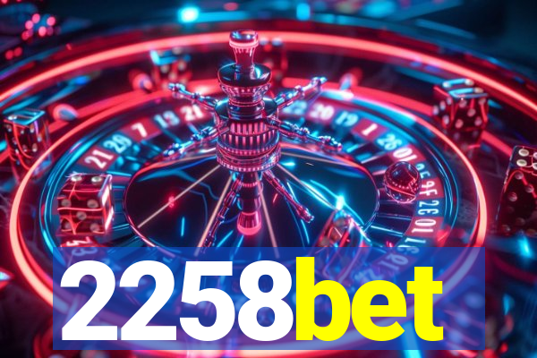 2258bet