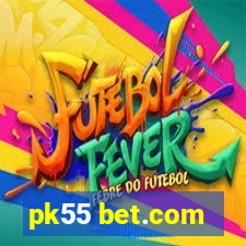 pk55 bet.com