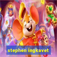 stephen ingkavet