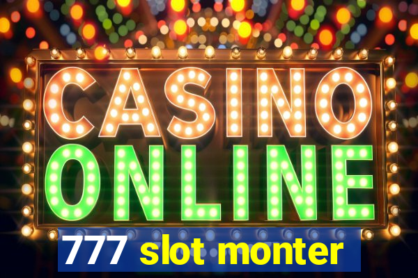 777 slot monter