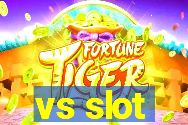 vs slot