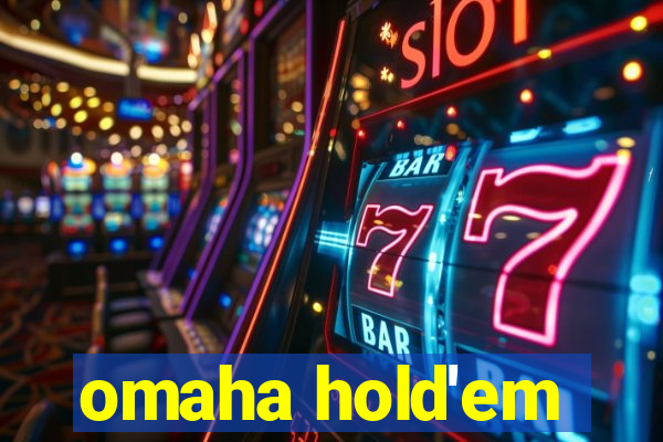 omaha hold'em