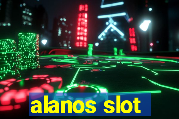 alanos slot