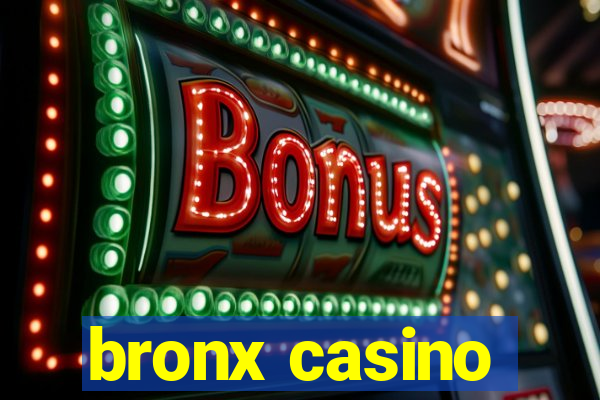 bronx casino