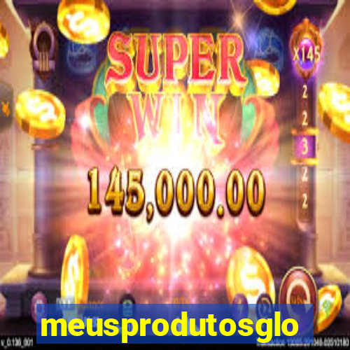 meusprodutosgloboplay