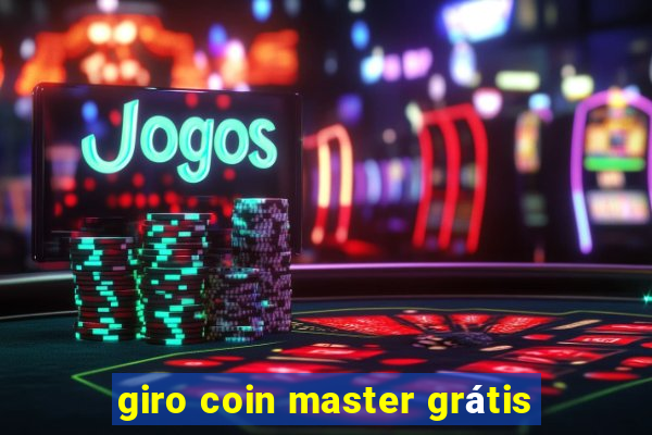 giro coin master grátis