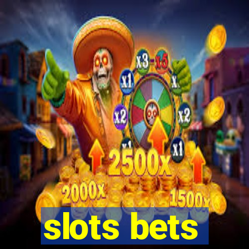 slots bets