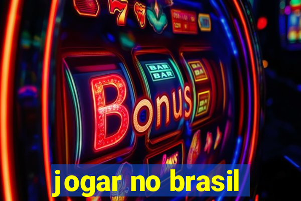 jogar no brasil