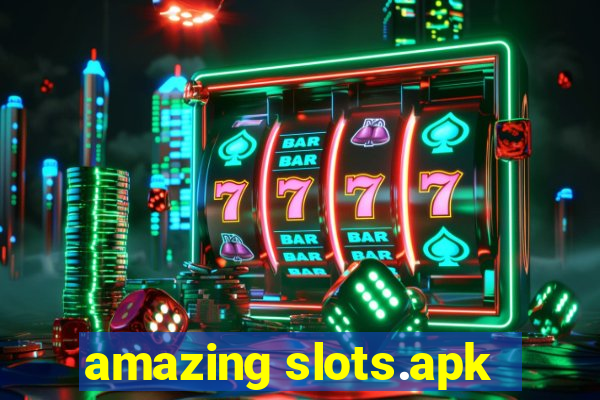 amazing slots.apk