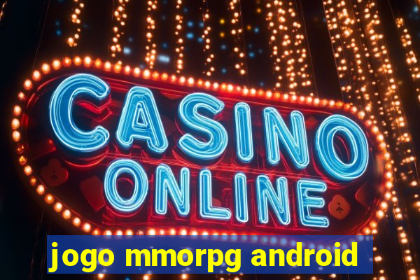 jogo mmorpg android