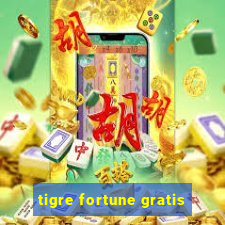 tigre fortune gratis