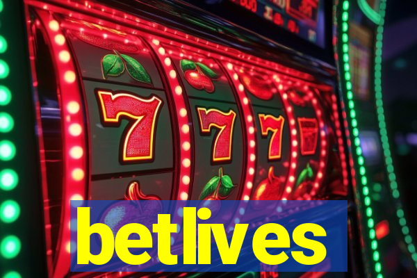 betlives