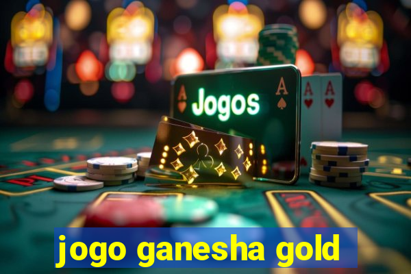 jogo ganesha gold