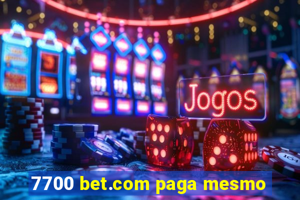 7700 bet.com paga mesmo