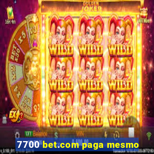 7700 bet.com paga mesmo