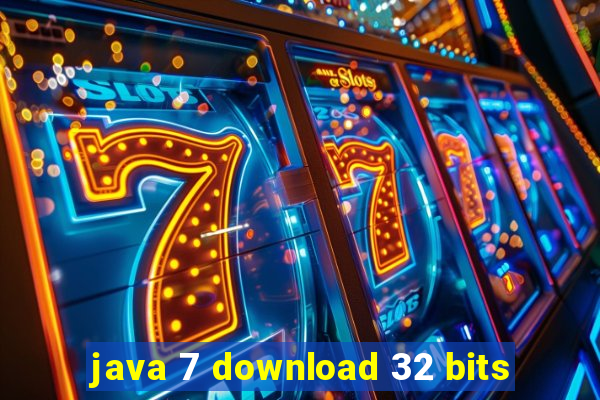 java 7 download 32 bits