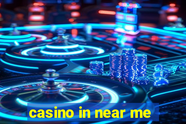 casino in near me